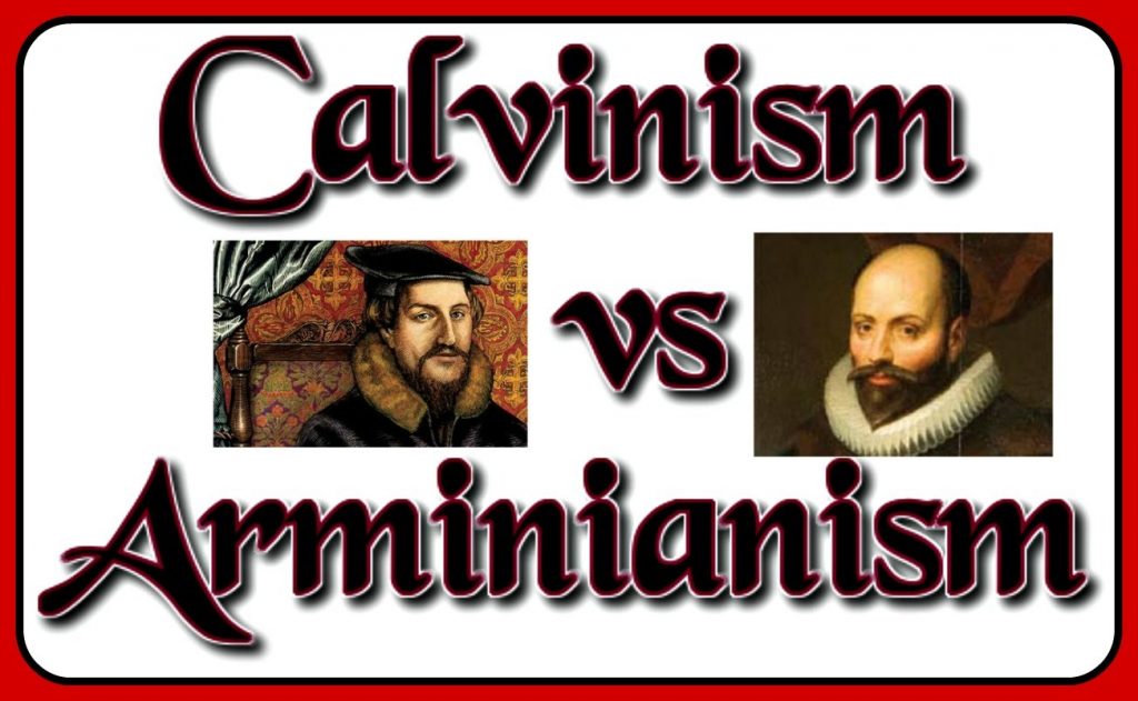Calvinists and Arminians view about God’s plan on salvation