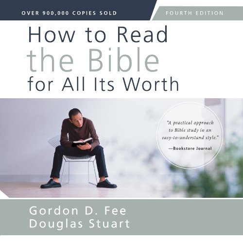 How to Read the Bible for All Its Worth - Gordon D. Fee and Douglas Stuart - USA Edition